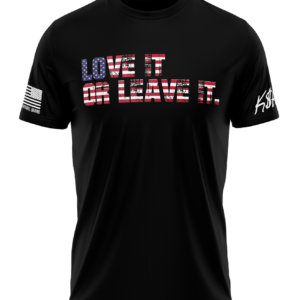 Love It Or Leave It American Flag T-Shirt