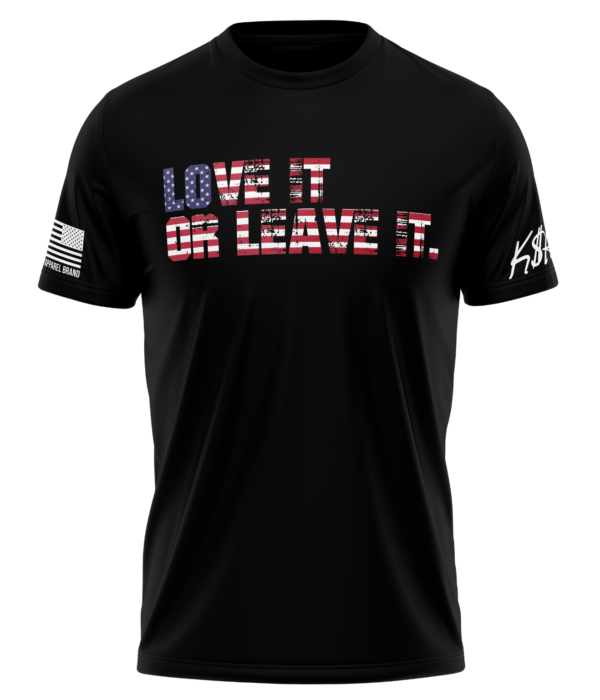 Love It Or Leave It American Flag T-Shirt